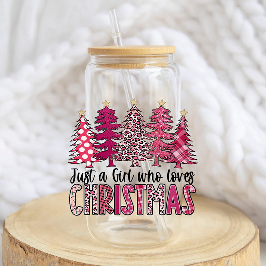 Just a Girl Who Loves Christmas design on a 16 oz glass tumbler