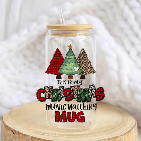 This Is My Christmas Movie Watching Mug design on a 16 oz glass tumbler