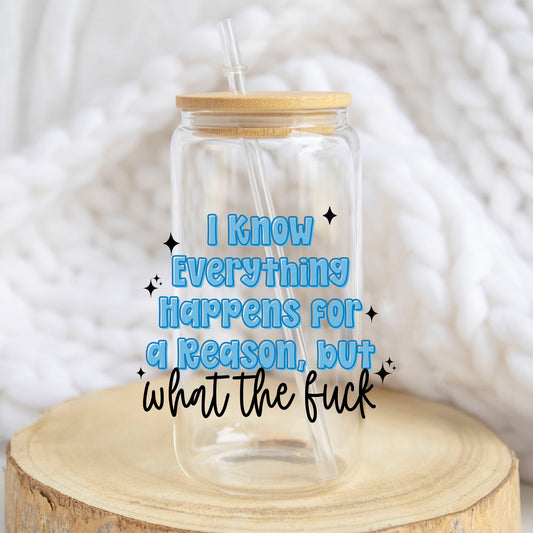 I Know Everything design on a 16 oz glass tumbler