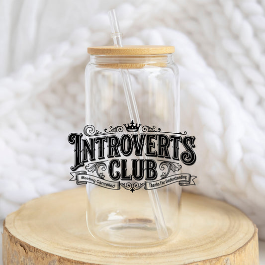 Introverts Club Wide design on a 16 oz glass tumbler