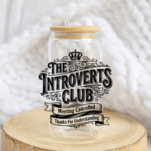 The Introverts Club design on a 16 oz glass tumbler