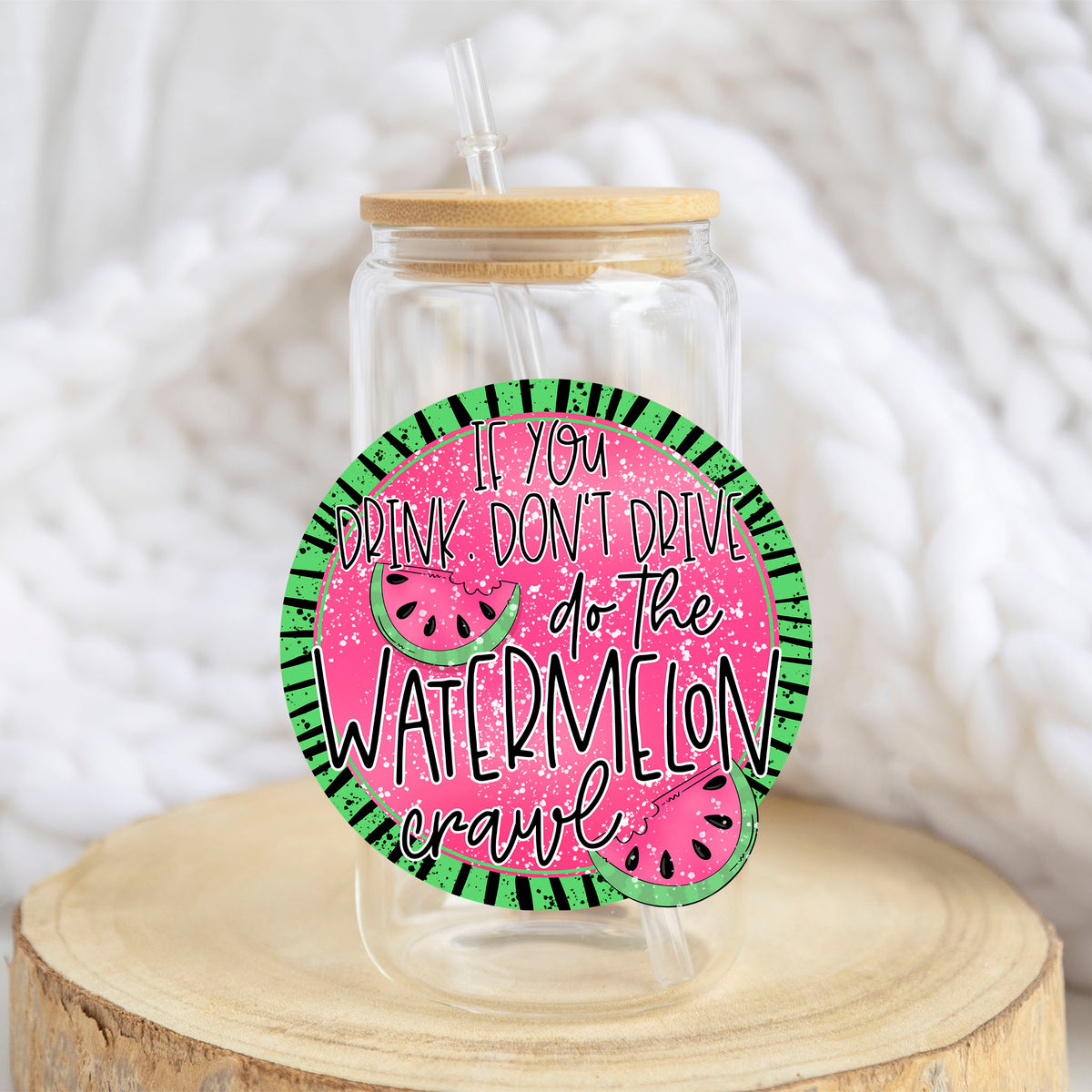 Do the Watermelon Crawl design on a 16 oz glass tumbler