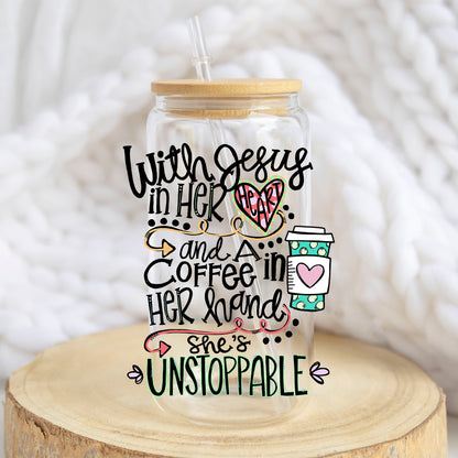 With Jesus in Her Heart and Coffee in Her Hand design on a 16 oz glass tumbler