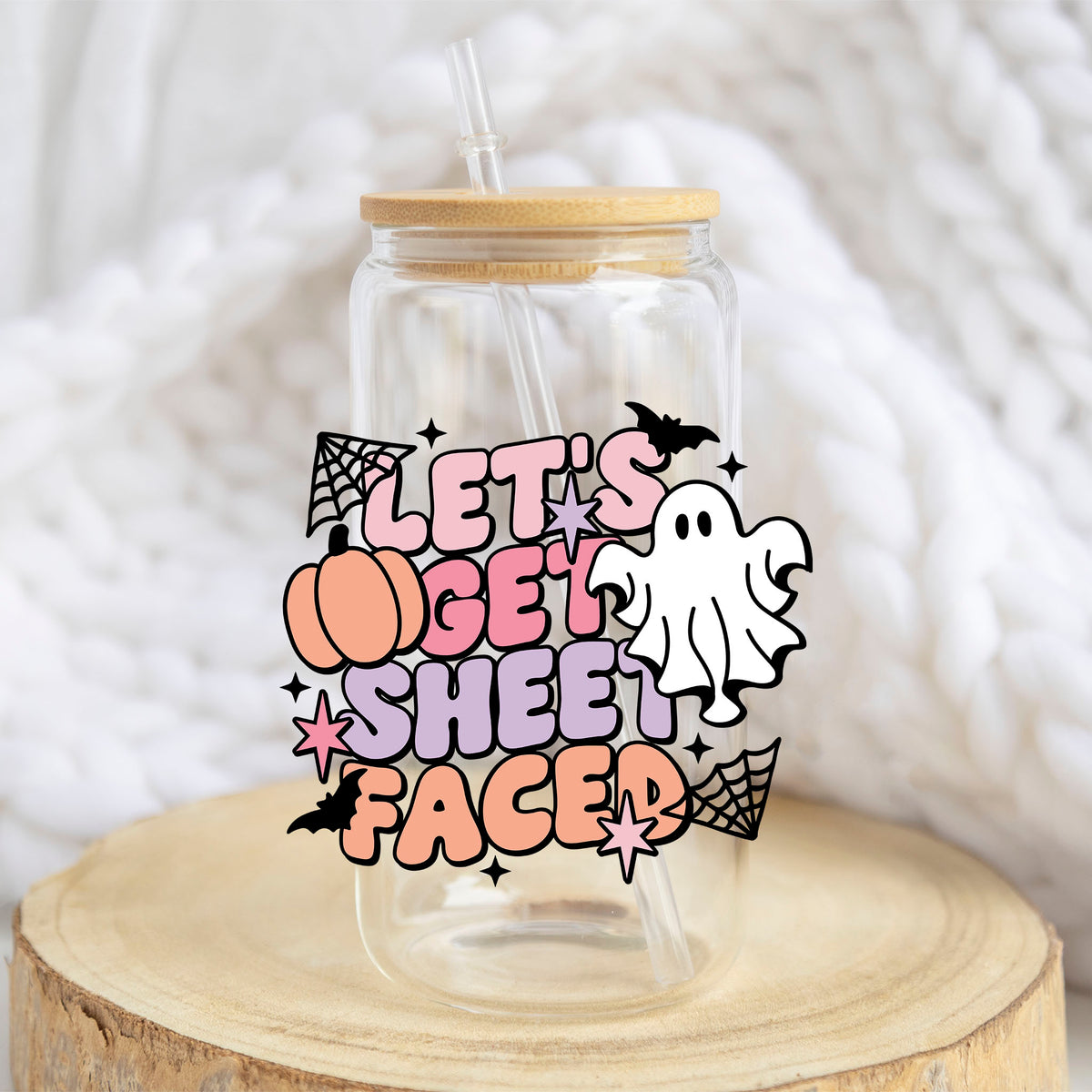 Lets Get Sheet Faced design on a 16 oz glass tumbler