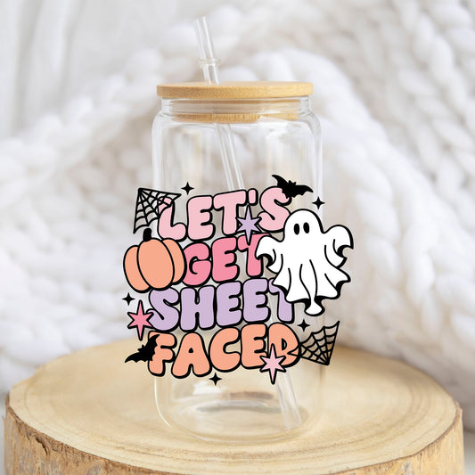 Lets Get Sheet Faced design on a 16 oz glass tumbler