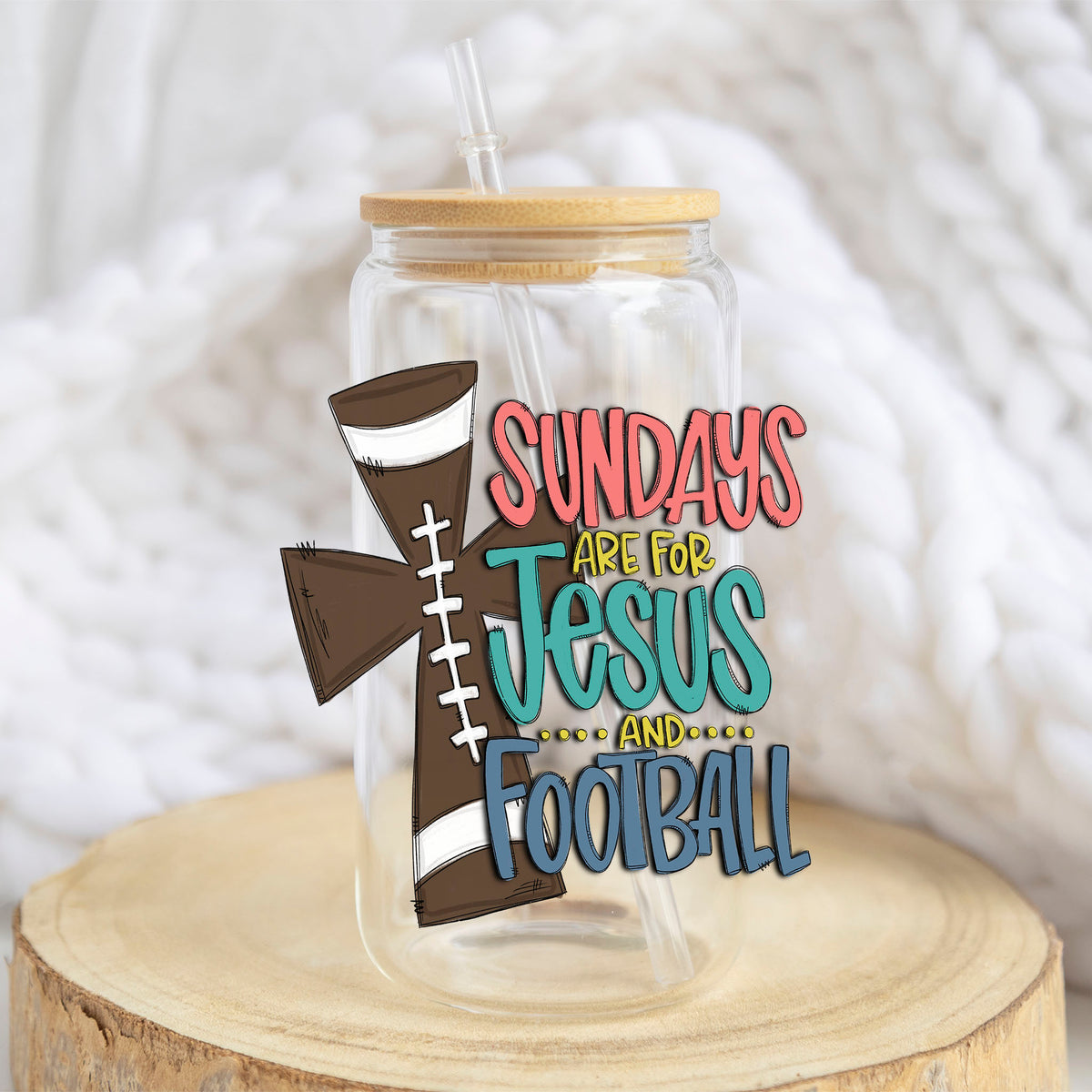 Sundays Are for Jesus and Football design on a 16 oz glass tumbler