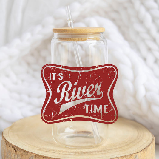 It's River Time design on a 16 oz glass tumbler