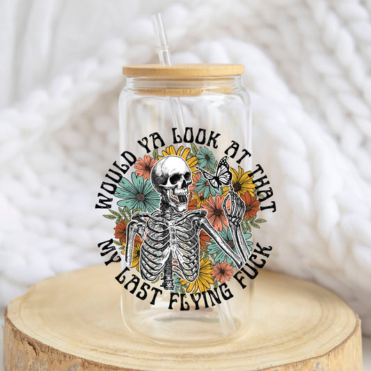 My Last Flying F*ck design on a 16 oz glass tumbler