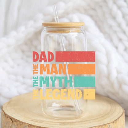 Dad The Man The Myth The Legend design on a 16 oz glass tumbler