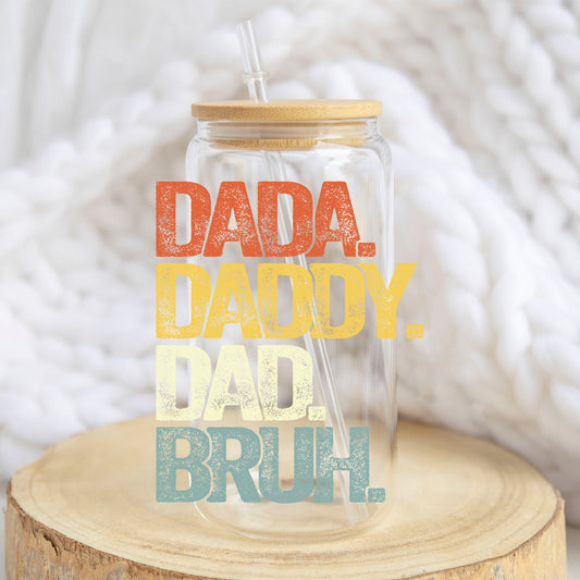 Dada Daddy Dad Bruh design on a 16 oz glass tumbler