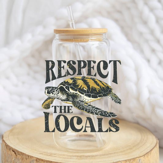 Respect the Locals Sea Turtle design on a 16 oz glass tumbler
