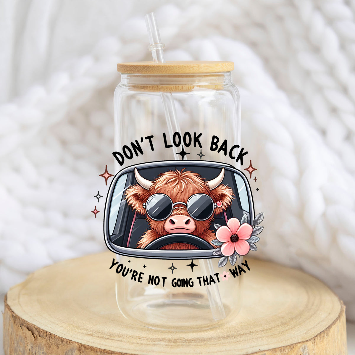 Do Not Look Back Cow design on a 16 oz glass tumbler