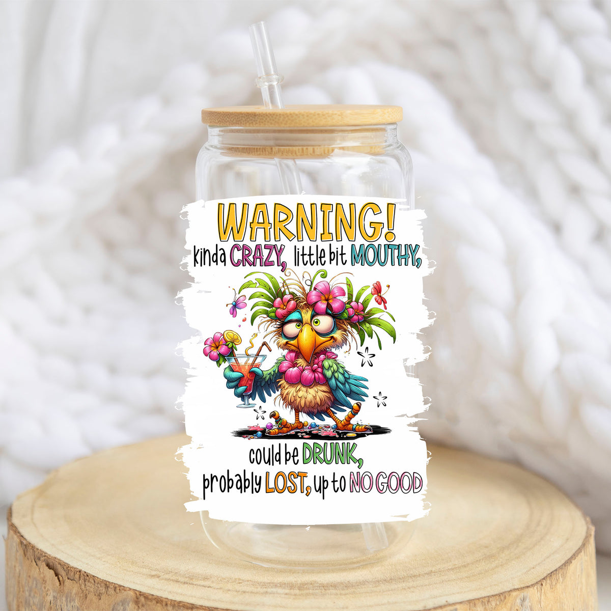 Warning Kinda Crazy Little Bit Mouthy design on a 16 oz glass tumbler