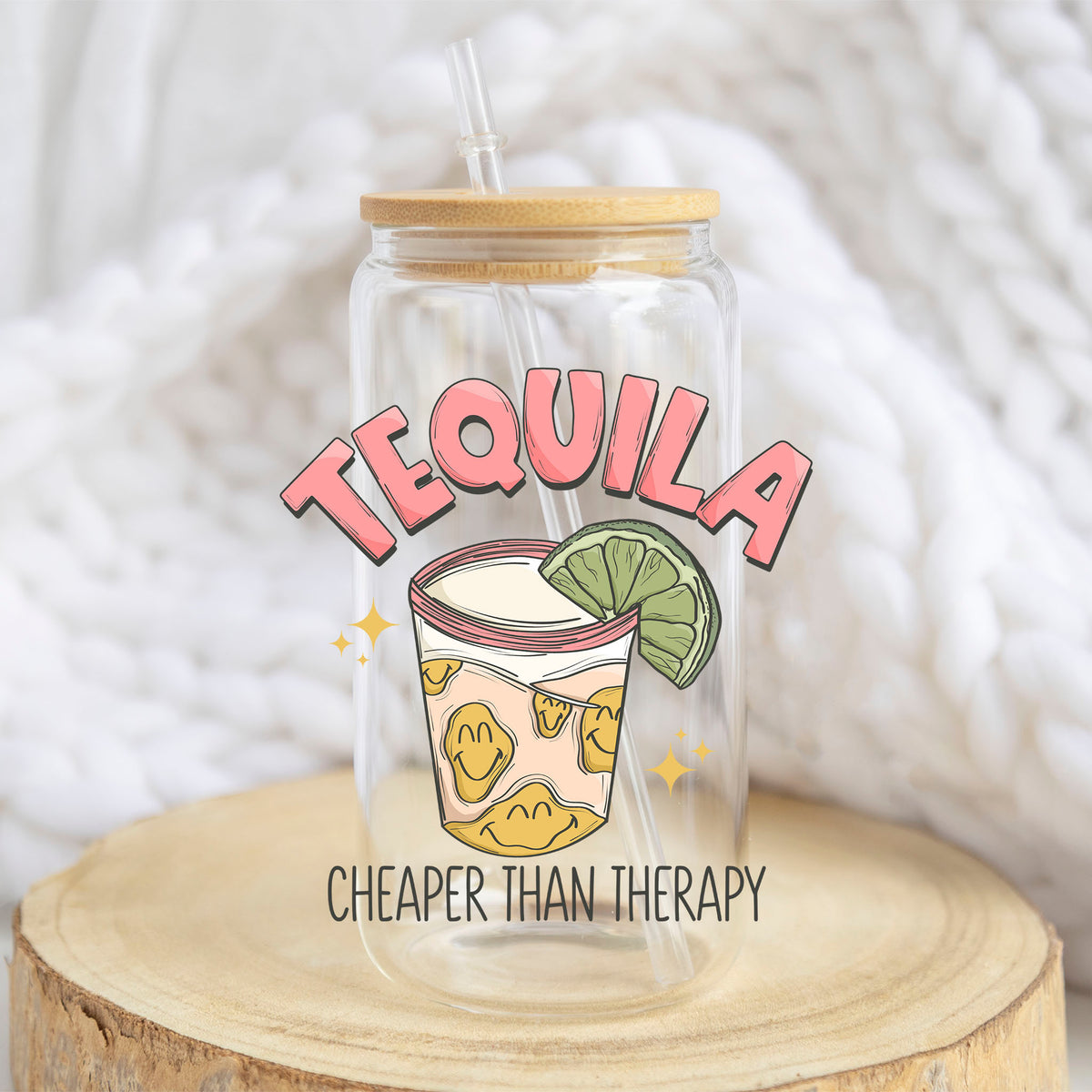 Tequila Cheaper Than Therapy design on a 16 oz glass tumbler