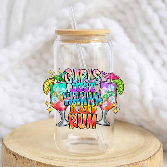Girls Just Wanna Have Rum design on a 16 oz glass tumbler