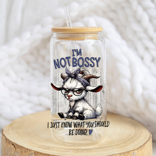 I Am Not Bossy Cow design on a 16 oz glass tumbler