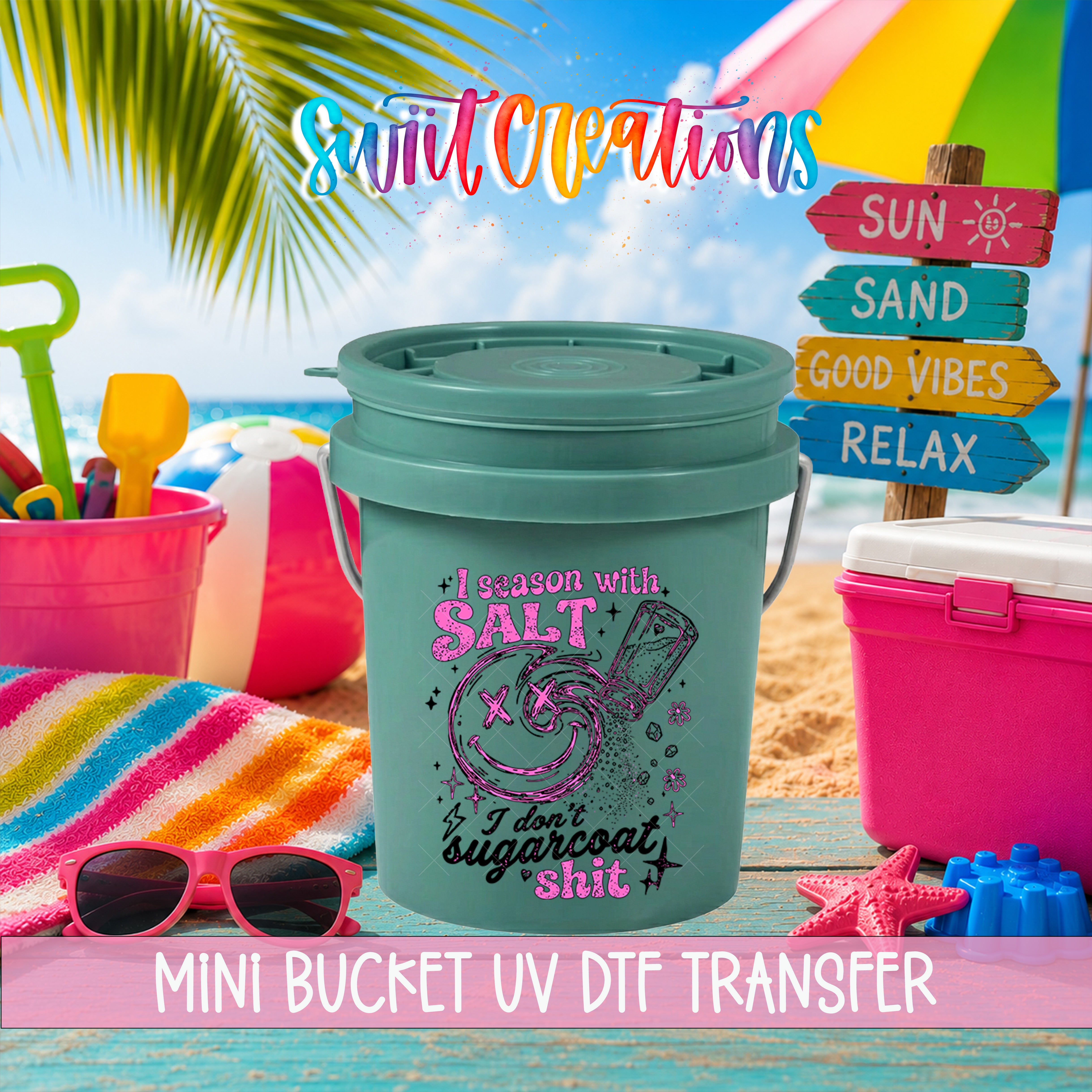 I Season with Salt Mini Bucket UV DTF Transfer with distressed pink and black quote, smiling face, salt shaker, stars, and flowers in a colorful beach scene