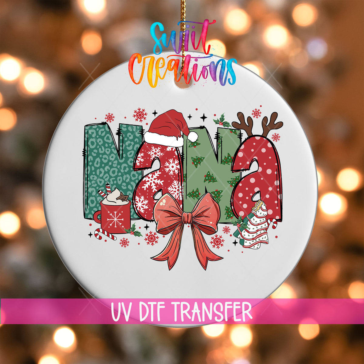 Nana UV DTF transfer on a white ornament with a pink UV DTF Transfer banner and bokeh lights