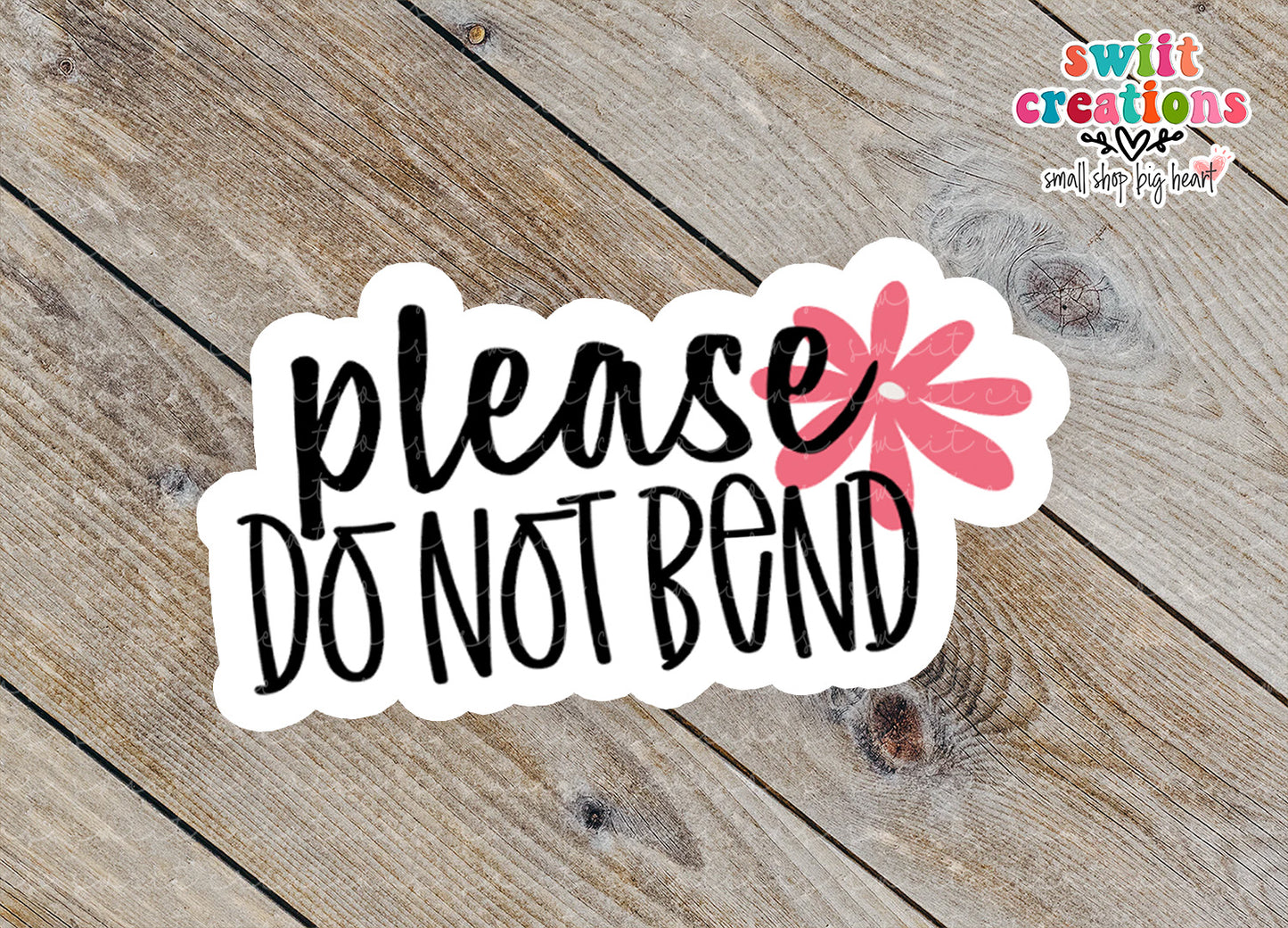 Please Do Not Bend Sticker (SB02)