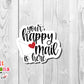Happy Mail is Here Sticker (SB24)