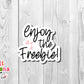 Enjoy the Freebie Sticker (SB47)