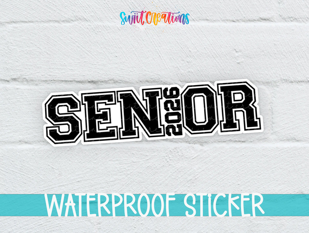 Senior 2026 sticker in black varsity letters on a white brick background with a waterproof sticker banner