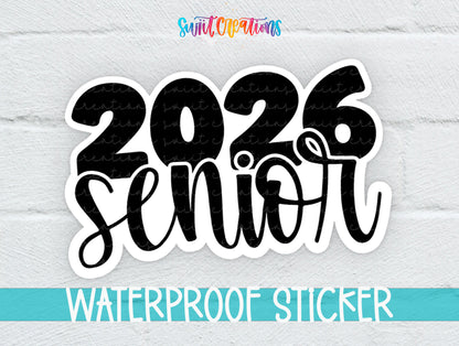 2026 Senior sticker with black numbers and script on a white brick background with a waterproof sticker banner