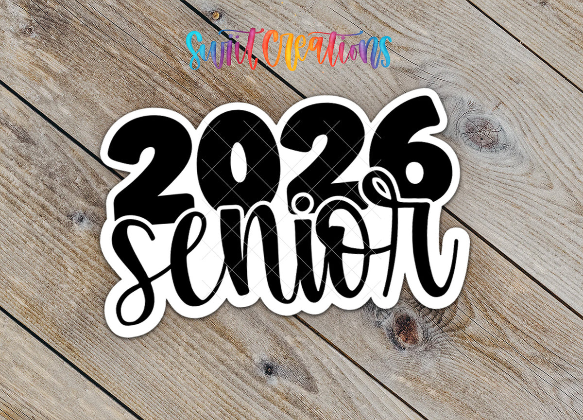 Close-up of the 2026 Senior sticker with senior in black script on rustic wood