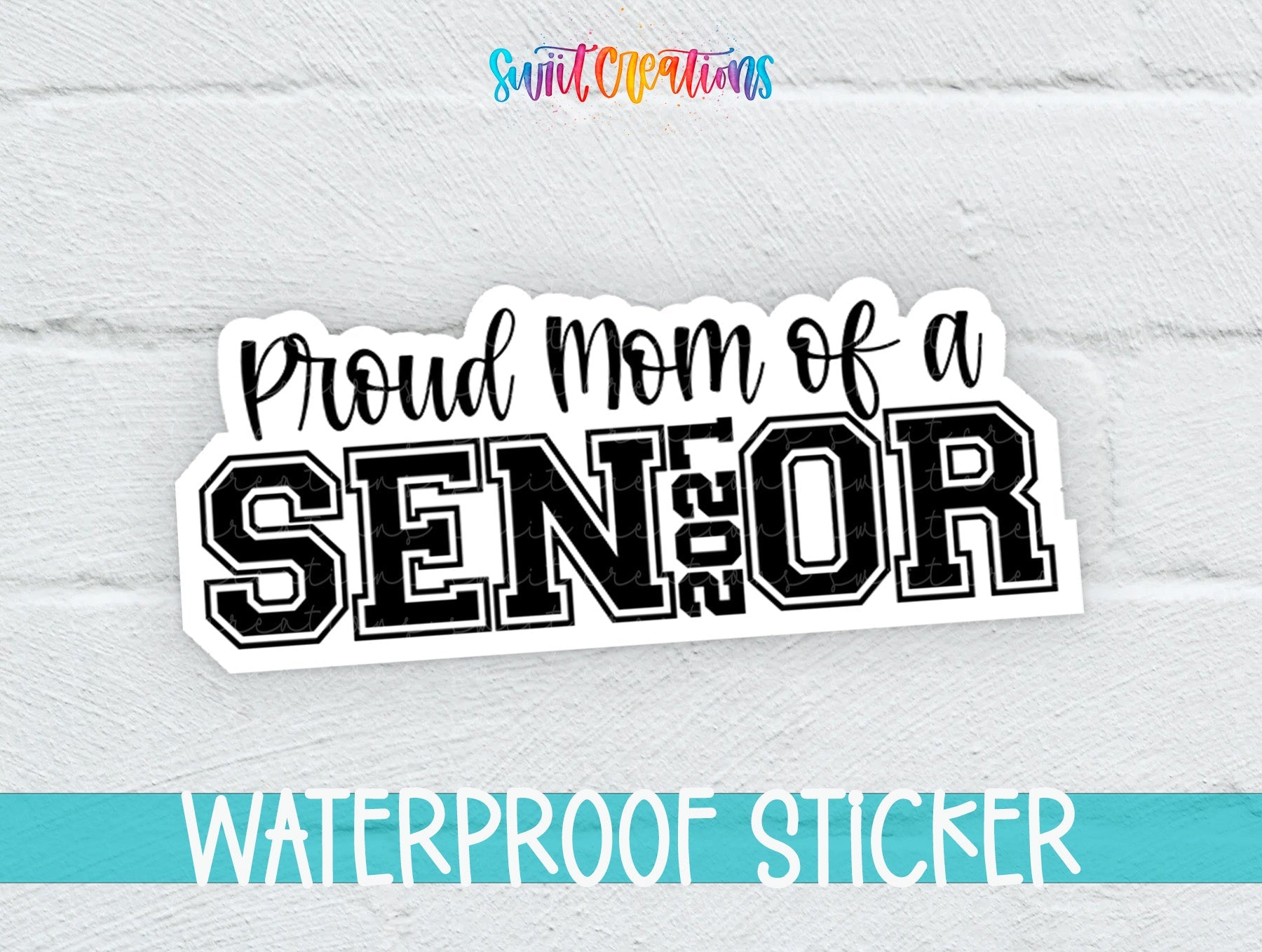 Proud Mom of a 2027 Senior black and white waterproof vinyl sticker