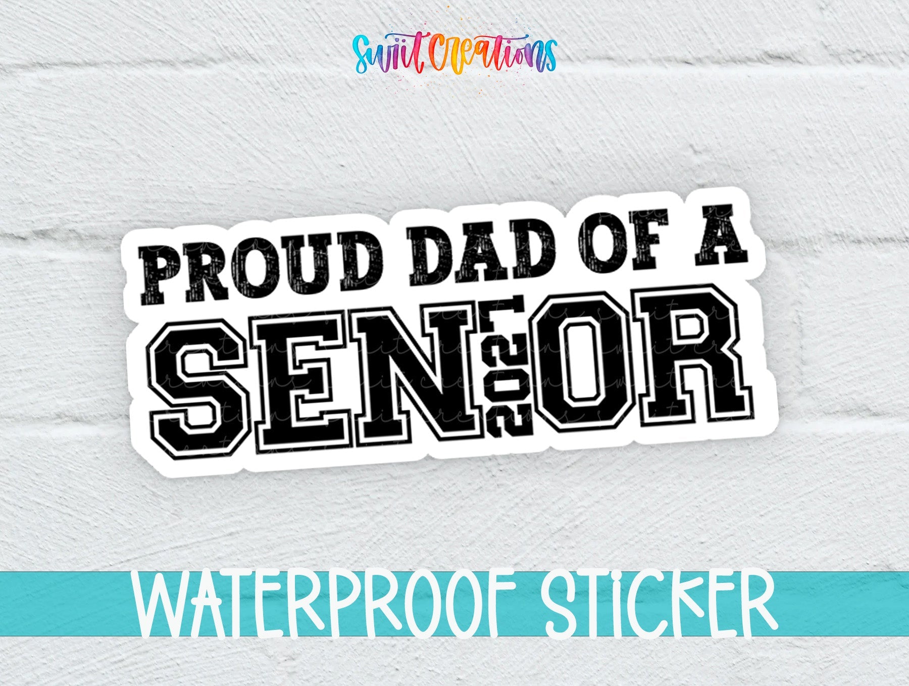 Proud Dad of a Senior 2027 black and white waterproof vinyl sticker