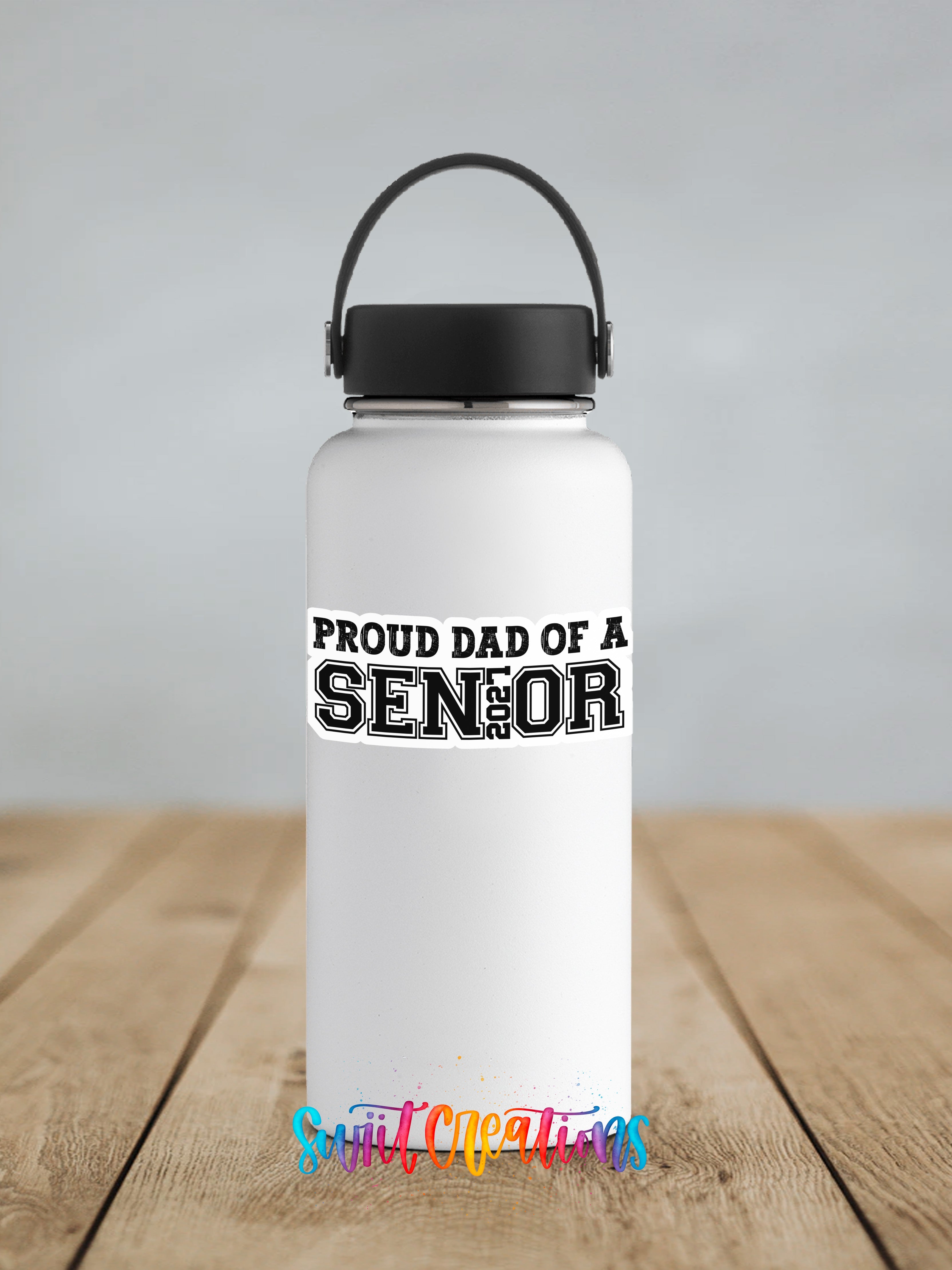 Proud Dad of a Senior 2027 waterproof vinyl sticker displayed on a water bottle