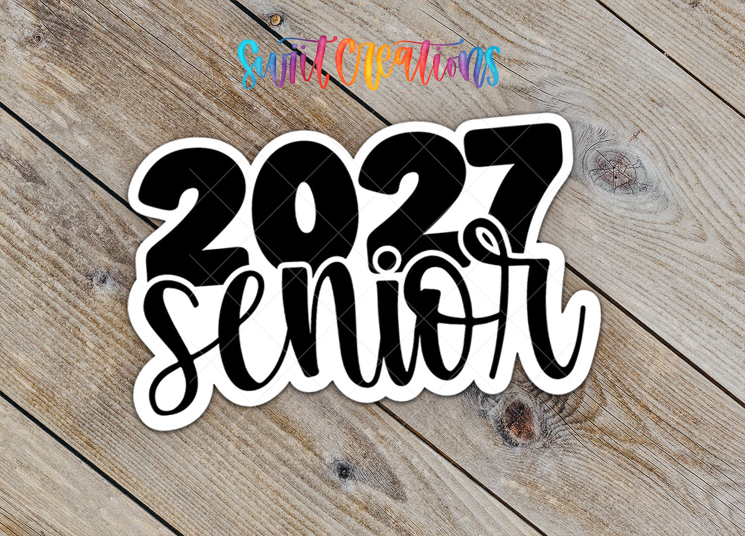 2027 Senior waterproof vinyl sticker on a wood background
