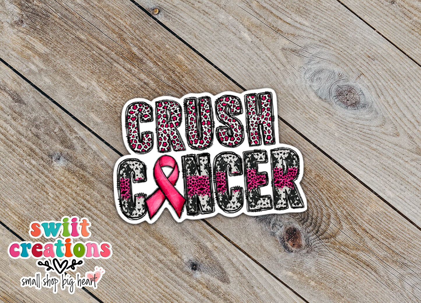 Crush Cancer Waterproof Sticker  (SS685)
