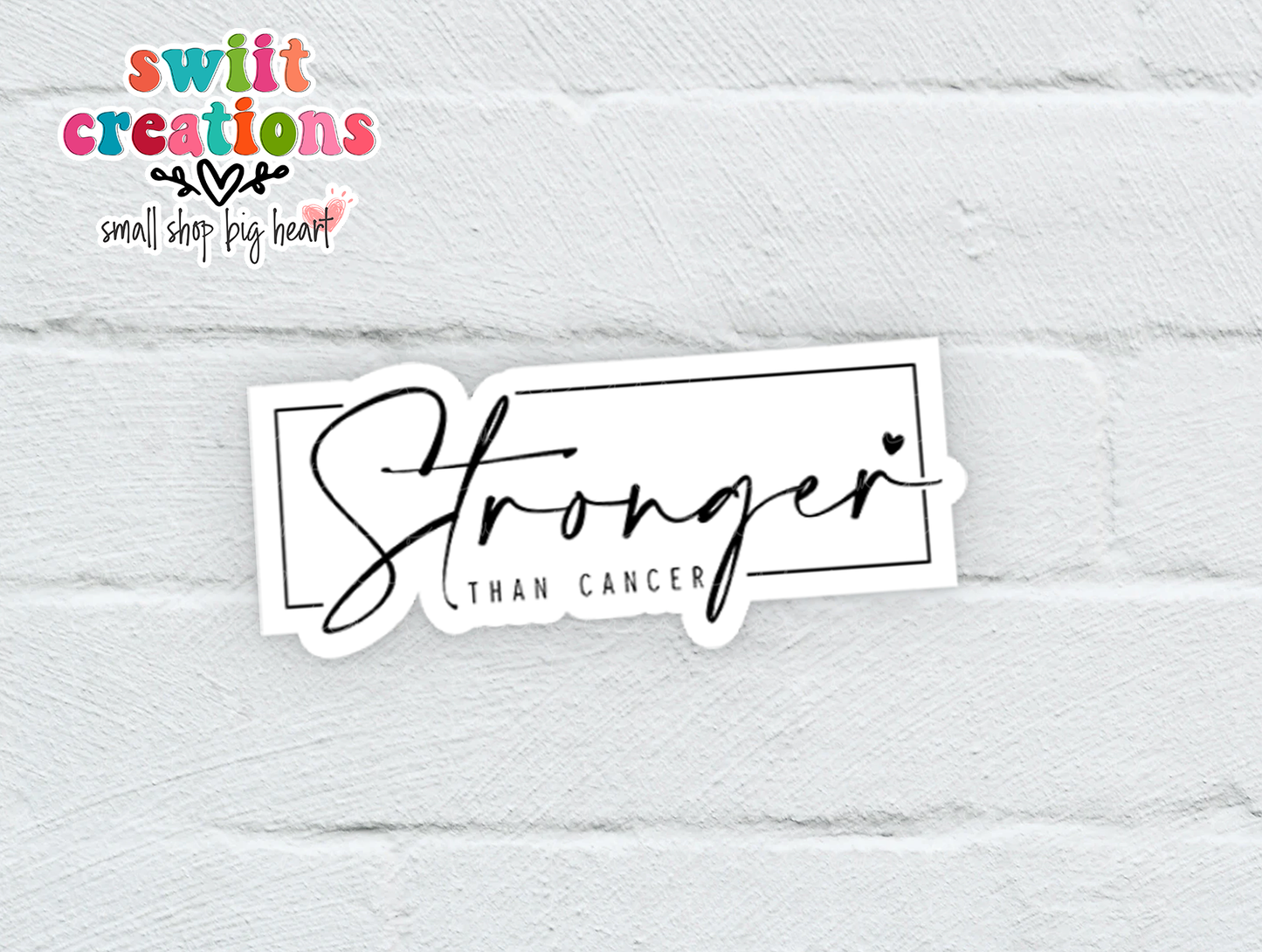 Stronger Than Cancer Sticker (SS691)