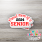 Proud Mom of a 2024 Senior Waterproof Sticker - Different Color Options Available (SS719)