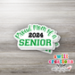 Proud Mom of a 2024 Senior Waterproof Sticker - Different Color Options Available (SS719)