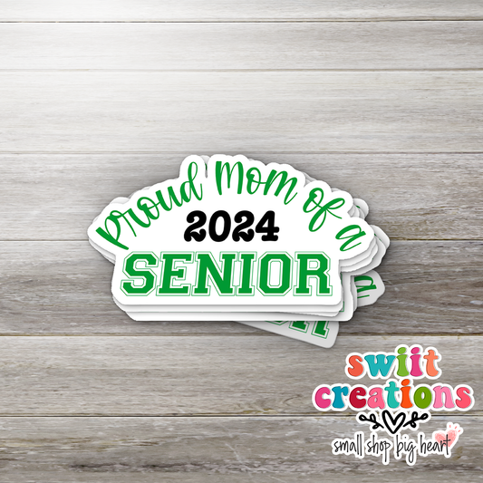 Proud Mom of a 2024 Senior Sticker - Different Color Options Available (SS719)