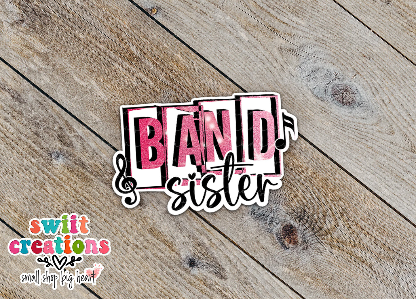 Band Sister Sticker (SS773) | SCD773