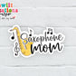 Saxophone Mom Sticker (SS803) | SCD803