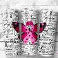 Cancer Awareness 20oz Insulated Tumbler (T511)