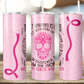 Breast Cancer Warrior 20oz Insulated Tumbler (T513)