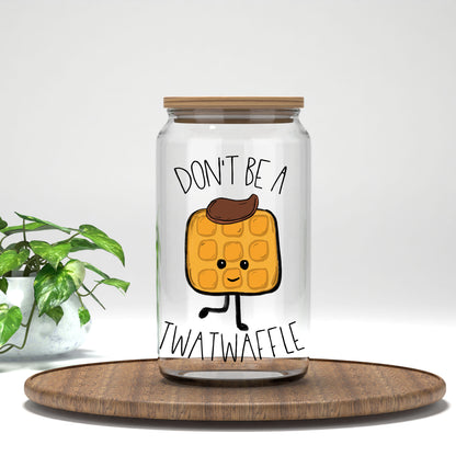 Don't Be a Tw*twaffle UV DTF transfer on a clear glass can