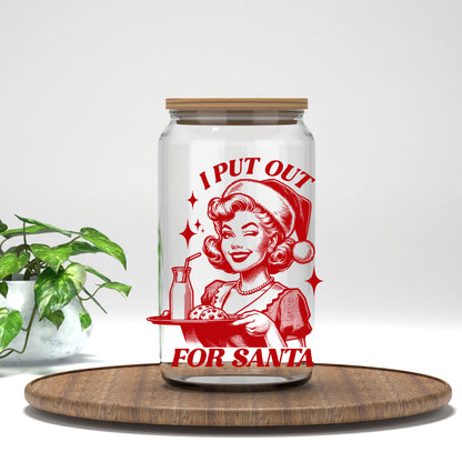 I Put Out for Santa UV DTF transfer on a clear glass can