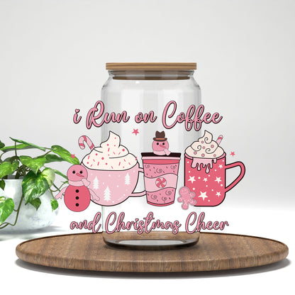 I Run on Coffee and Christmas Cheer pink cocoa mugs UV DTF transfer on a clear glass can