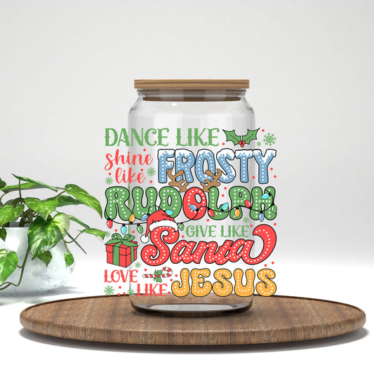 Dance Like Frosty word art UV DTF transfer on a clear glass can