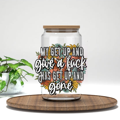My Get Up and Give a F*ck UV DTF transfer on a clear glass can