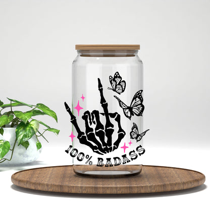 100% Bada*s UV DTF transfer on a clear glass can