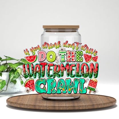 Do the Watermelon Crawl pink and green letters UV DTF transfer on a clear glass can