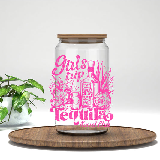 Girls Trip Tequila Social Club UV DTF transfer on a clear glass can