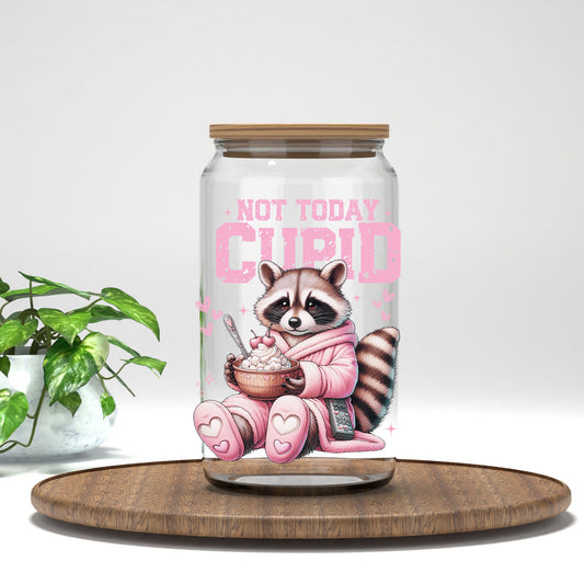 Not Today Cupid UV DTF transfer on a clear glass can